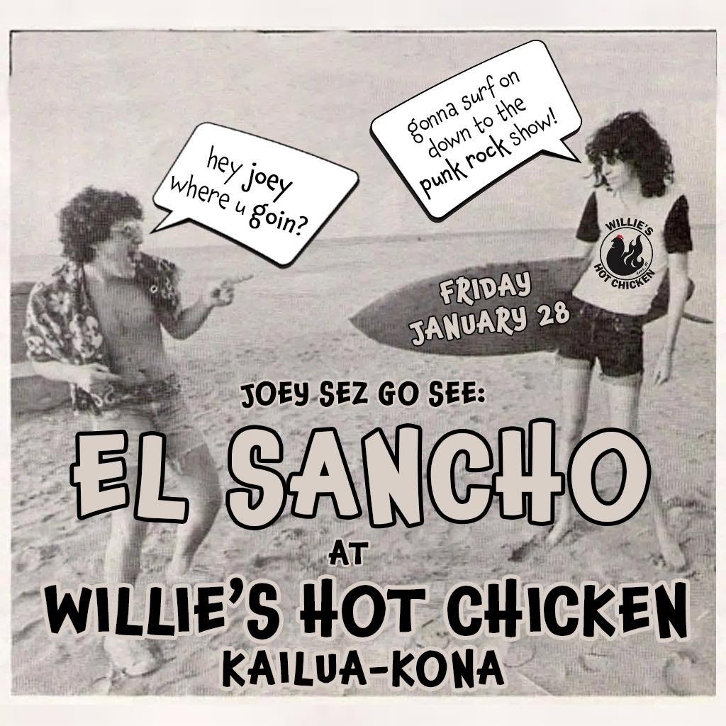 Flyer for Punk Rock Night in Kona: El Sancho @ Willie's Hot Chicken show