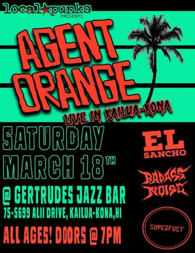 Agent Orange, El Sancho 3/18/23